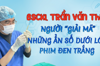 BSCKI. Trần Văn Thụ -  Người “giải mã” những ẩn số dưới lớp phim đen trắng