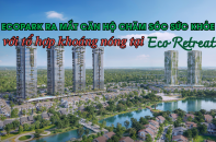 Ecopark ra mắt căn hộ chăm sóc sức khỏe với tổ hợp khoáng nóng tại Eco Retreat