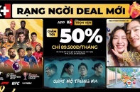 K+ tung loạt deal mới cùng chương trình giải trí, thể thao bất tận
