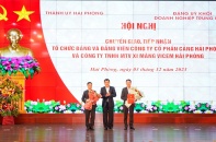 Thành ủy Hải Phòng chuyển giao hai tổ chức Đảng về Đảng ủy Khối Doanh nghiệp Trung ương