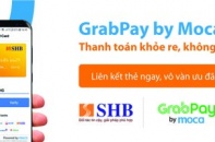 GrabPay by Moca chính thức kết nối với chủ thẻ SHB