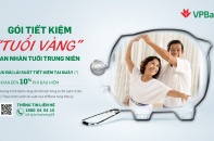 VPBank ra mắt gói ưu đãi tiết kiệm “Tuổi Vàng” dành cho khách hàng trên 50 tuổii
