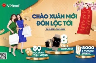 "Chào Xuân mới - Đón lộc tới", VPBank tung ngàn quà tặng tri ân khách hàng