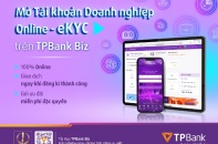 Mở tài khoản online chỉ sau vài phút, giải pháp đột phá cho doanh nghiệp từ TPBank