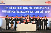 LienVietPostBank và Dai-ichi Life ký kết hợp đồng độc quyền kinh doanh bảo hiểm 15 năm   