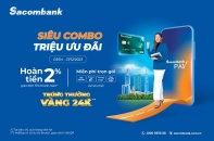 99 khách hàng cá nhân trúng vàng SJC từ chương trình "siêu Combo - triệu ưu đãi"