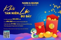  “Khởi tân niên - lộc đủ đầy” cùng Nam A Bank