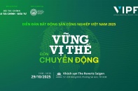 Diễn đàn Bất động sản công nghiệp Việt Nam năm 2025: “Vững vị thế, đón chuyển động”