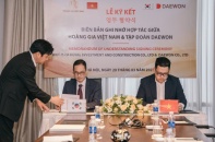 Hoàng Gia Việt Nam “bắt tay” Daewon Hàn Quốc phát triển các dự án tại miền Trung