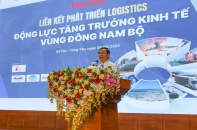 Đẩy mạnh liên kết hạ tầng để Logistics vùng Đông Nam Bộ phát triển