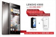 Lenovo K900 hàng khủng giá mềm