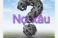 Ngân hàng thương mại không có cửa “lách” nợ xấu