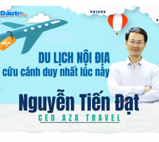[Voices] CEO AZA Travel Nguyễn Tiến Đạt: Du lịch nội địa là cứu cánh duy nhất lúc này