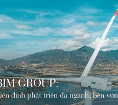 [Longform] BIM GROUP: Kiên định phát triển đa ngành, bền vững