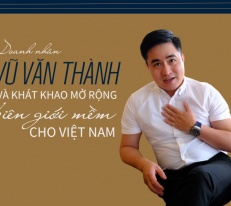 [Emagazine] Chủ tịch SPHACY Vũ Văn Thành và khát khao mở rộng biên giới mềm cho Việt Nam