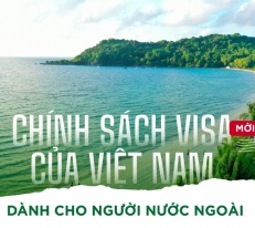 [Infographic] Chính sách Visa mới của Việt Nam dành cho người nước ngoài có gì đặc biệt?