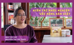 Nguyễn Thị Các Thuỷ, CEO Tây Cát: Kiên trì khởi nghiệp với nông sản Việt
