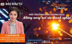 Môi trường kinh doanh 2023: Những mong mỏi của doanh nghiệp