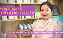 [Video] Doanh nhân Phạm Thị Thu Hằng, Giám đốc Công ty Pơ Lang: 