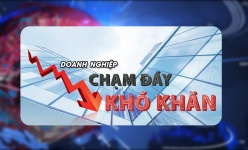 [Video] Doanh nghiệp chạm đáy khó khăn