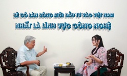 Sẽ có làn sóng mới đầu tư vào Việt Nam, nhất là lĩnh vực công nghệ