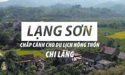 [Video] Lạng Sơn: Chắp cánh cho du lịch nông thôn Chi Lăng
