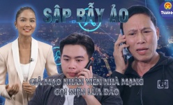 [Video] Sập bẫy ảo: Giả mạo nhân viên nhà mạng