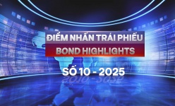 [Bond Highlights] Số 10/2025: Trái phiếu hạ tầng - Mở khoá nguồn vốn cho tương lai