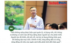 [Insight] Từng đồng đầu tư công, từng đồng chi tiêu của ngân sách đều phải tính đến hiệu quả