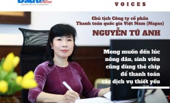 [Voices] Doanh nhân Nguyễn Tú Anh: Mong đến lúc nông dân, sinh viên cũng dùng thẻ chip để thanh toán