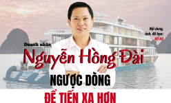 [Longform] Doanh nhân Nguyễn Hồng Đài: Ngược dòng để tiến xa hơn