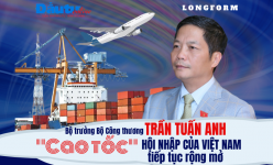 [Longform] Bộ trưởng Trần Tuấn Anh: "Cao tốc" hội nhập của Việt Nam tiếp tục mở rộng