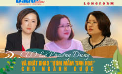 [Longform] CEO Lê Phương Dung và khát khao "Uơm mầm tinh hoa" cho ngành dược