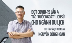 [Longform] CEO Nguyễn Công Hoan: Covid-19 lần 4 tạo "bước ngoặt" lịch sử cho ngành du lịch