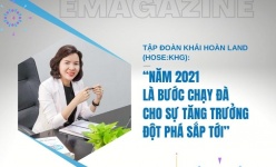 [Emagazine] Tập đoàn Khải Hoàn Land (HOSE:KHG): “Năm 2021 là bước chạy đà cho sự tăng trưởng đột phá sắp tới”