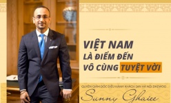 [Emagazine] Ông Sunny Ghaiee: Việt Nam là điểm đến vô cùng tuyệt vời