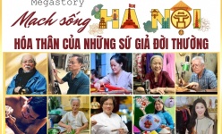 [Megastory] Mạch sống Hà Nội - Hóa thân của những sứ giả đời thường