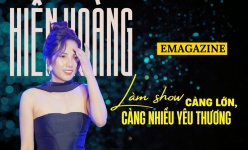 [Emagazine] Hiên Hoàng: Làm show càng lớn, càng nhiều yêu thương