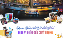 [Longform] Du lịch TP.HCM: Định vị điểm đến chất lượng