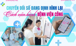 [Emagazine] Chuyển đổi số đang định hình lại cách vận hành bệnh viện công