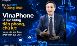 [Longform] Chủ tịch VNPT Tô Dũng Thái: VinaPhone là lực lượng tiên phong, chủ lực trong các giai đoạn phát triển của VNPT