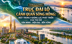 [Emagazine] Trục đại lộ cảnh quan sông Hồng: Một trong 9 động lực phát triển của Thủ đô văn minh - hiện đại - bền vững