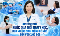 [Longform] Bước qua giới hạn y học, đưa những sinh mệnh bé nhỏ đến với cuộc đời