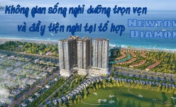 Không gian sống nghỉ dưỡng trọn vẹn và đầy tiện nghi tại tổ hợp Newtown Diamond