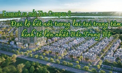 Ecopark ra mắt The Campus 2: Đại lộ kết nối tương lai tại trung tâm kinh tế lớn nhất Bắc Trung Bộ