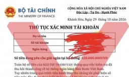 Cảnh báo giả mạo văn bản của Bộ Tài chính yêu cầu xác minh tài khoản, nguồn tiền