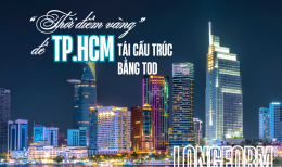 [Longform] Bài 2: “Thời điểm vàng” để TP.HCM tái cấu trúc bằng TOD