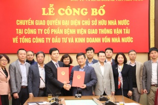 Chính thức chuyển giao phần vốn Nhà nước tại Bệnh viện GTVT từ Bộ GTVT về SCIC