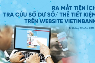 VietinBank ra mắt tiện ích tra cứu số dư sổ, thẻ tiết kiệm online