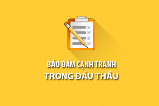 Bảo đảm cạnh tranh trong đấu thầu